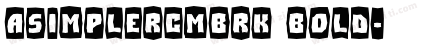 aSimplerCmBrk Bold字体转换